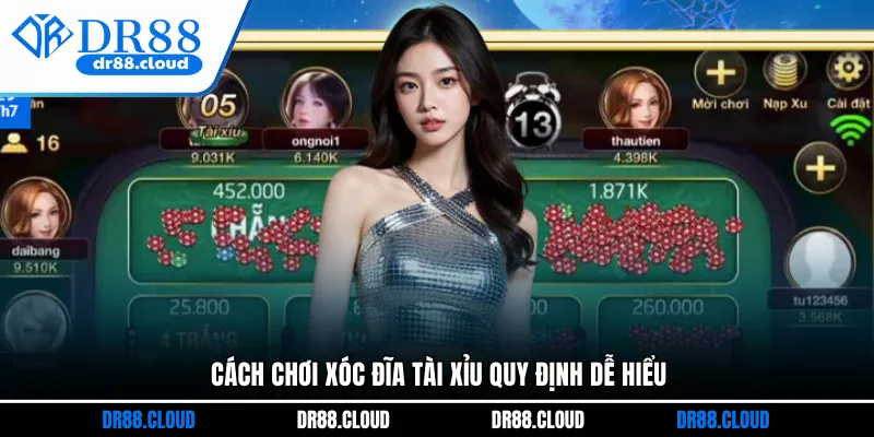 Cách chơi Xóc Đĩa Tài Xỉu quy định dễ hiểu