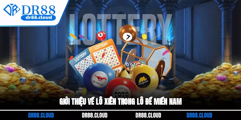 Giới thiệu về lô xiên trong lô đề miền Nam 