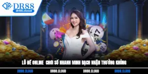 Lô Đề Online - Chơi Số Nhanh, Minh Bạch, Nhận Thưởng Khủng