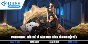 Poker Online - Biến Thể Và Cách Chơi Chính Xác Cho Hội Viên