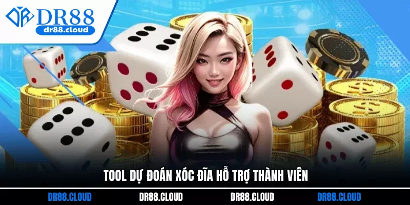 Tool dự đoán xóc đĩa hỗ trợ thành viên
