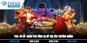 Tool Nổ Hũ - Khám Phá Công Cụ Hỗ Trợ Săn Thưởng Khủng